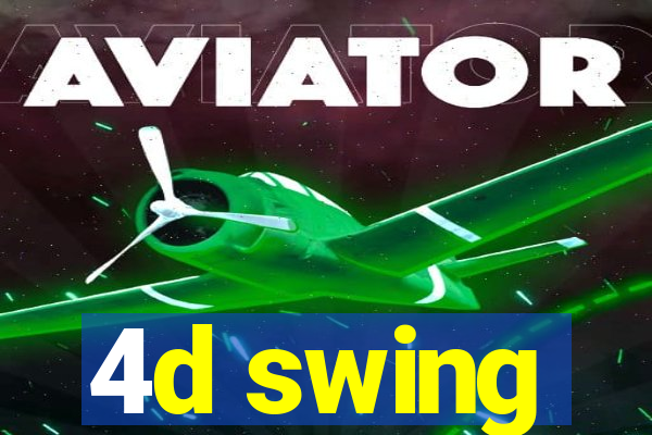 4d swing